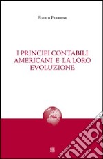 I principi contabili americani e la loro evoluzione libro