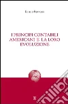 I principi contabili americani e la loro evoluzione libro