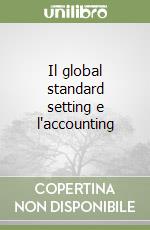 Il global standard setting e l'accounting