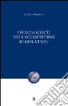 I fondamenti dell'accounting regulation libro