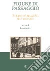 Figure di passaggio. Temi, generi e linguaggi della «fin de siècle» inglese libro