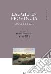 Laggiù, in provincia. Luoghi e testi libro