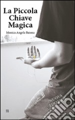 La piccola chiave magica libro