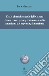 Dalle classiche regole del bilancio d'esercizio ai principi internazionali e americani del reporting finanziario libro