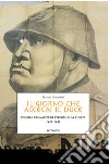 Il giorno che accecai il duce. Piccole cronache di Viterbo e la Tuscia 1940-1945 libro di Costantini Luciano