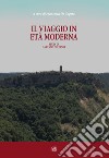 Il viaggio in età moderna. Studi di Gaetano Platania libro di De Caprio F. (cur.)