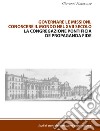 Governare le missioni, conoscere il mondo nel XVII secolo. La Congregazione pontificia De Propaganda Fide libro di Pizzorusso Giovanni