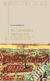 Reti, memoria e narrazione. Archivi e biblioteche digitali tra ricostruzione e racconto libro