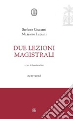 Due lezioni magistrali 2017-2018 libro