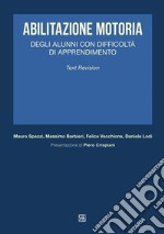 Abilitazione motoria degli alunni con difficoltà di apprendimento libro