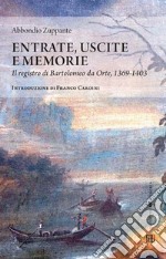 Entrate, uscite e memorie. Il registro di Bartolomeo da Orte, 1369-1403 libro