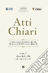 Atti chiari. Chiarezza e concisione nella scrittura forense libro