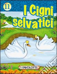 I cigni selvatici