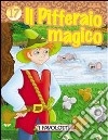 Il pifferaio magico libro