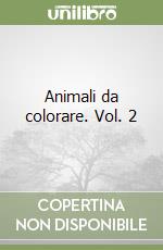 Animali da colorare. Vol. 2 libro