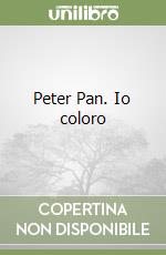 Peter Pan. Io coloro libro