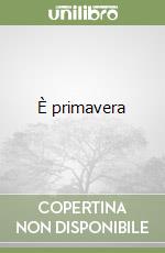 È primavera
