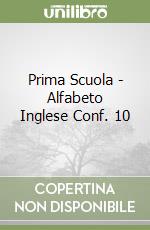 Prima Scuola - Alfabeto Inglese Conf. 10 libro