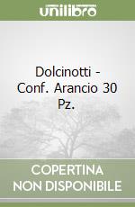 Dolcinotti - Conf. Arancio 30 Pz. libro