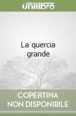 La quercia grande libro