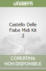 Castello Delle Fiabe Midi Kit 2 libro