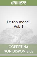 Le top model. Vol. 1