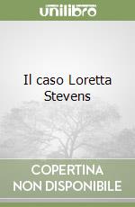 Il caso Loretta Stevens