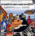 Carlotta va in città. Le avventure della mucca Carlotta libro