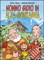 Nonno Gidio in alta montagna