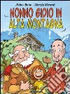 Nonno Gidio in alta montagna libro