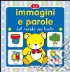 Immagini e parole del mondo dei bimbi libro