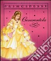 Cenerentola. Ediz. illustrata libro