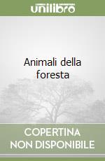 Animali della foresta libro