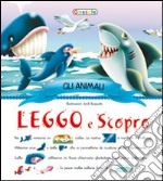 Animali. Leggo e scopro libro