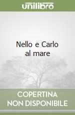 Nello e Carlo al mare libro