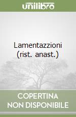 Lamentazzioni (rist. anast.)