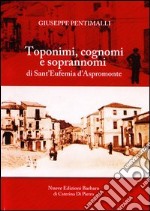 Toponimi, cognomi e soprannomi di Sant'Eufemia d'Aspromonte libro