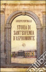 Storia di Sant'Eufemia d'Aspromonte libro