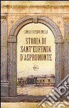 Storia di Sant'Eufemia d'Aspromonte libro