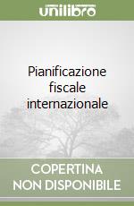 Pianificazione fiscale internazionale libro