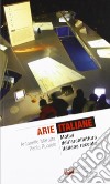 Arie italiane. Motivi dell'archiettura italiana recente libro