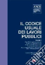 Il codice usuale dei lavori pubblici. Vol. 2