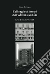 L'alloggio ai tempi dell'edilizia sociale libro