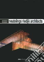 Neutelings Ridijk Architects. Ediz. italiana