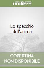 Lo specchio dell'anima libro