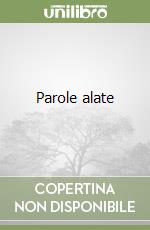 Parole alate libro