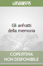 Gli anfratti della memoria libro