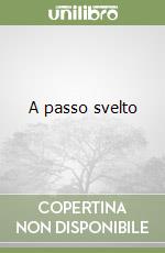 A passo svelto libro