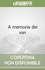 A memoria dei vivi libro