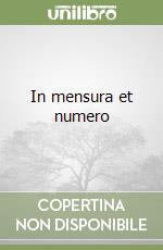In mensura et numero libro